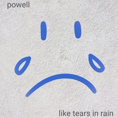 like tears in rain