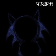 ATROPHY