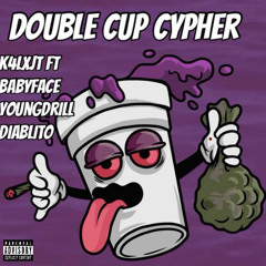 DoubleCupCypher W/YoungDrill,BabyFace,Diablito