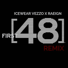 Icewear Vezzo x Raeign - First 48 Remix