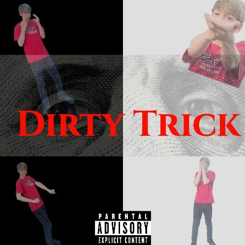 Dirty Trick (prod.treywiththetech)