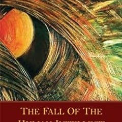 !) The Fall of the Human Intellect BY: A. Parthasarathy (Author) @Literary work=