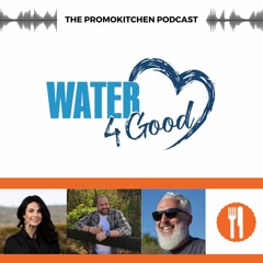 Water4Good Podcast with PromoCares