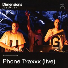 Phone Traxxx (live) - Live From Dimensions 24'
