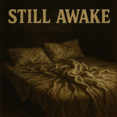 Still Awake