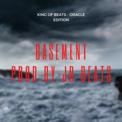 JB Beats - Basement (KING OF BEATS ORACLE EDITION)