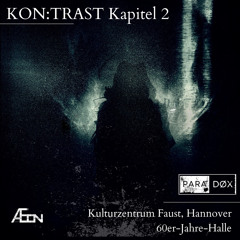 PARA|DØX @KON:TRAST 2. Kapitel, Faust (Hannover)