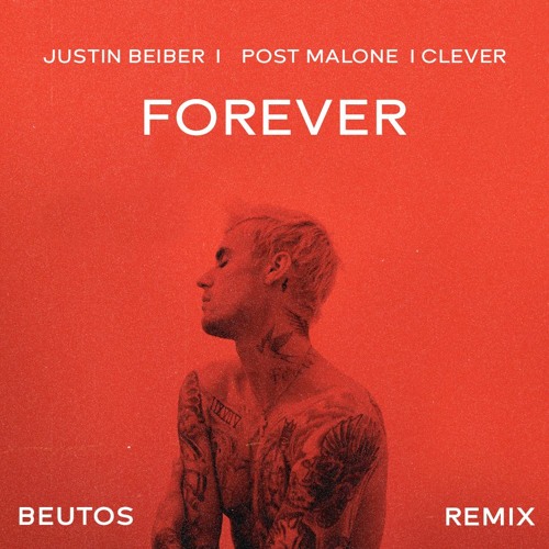 justin bieber post malone clever forever lyrics