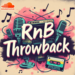 RNB THROWBACK
