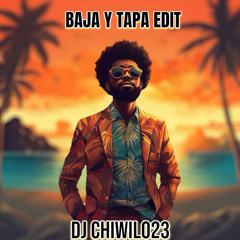 BAJA Y TAPA EDIT DJ CHIWILO .m4a