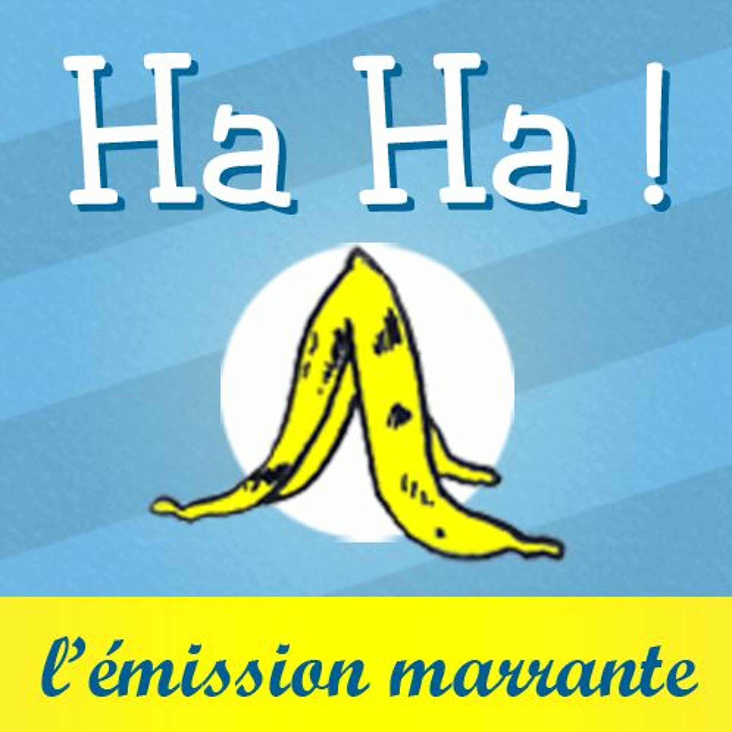 Ha Ha ! L\'émission marrante