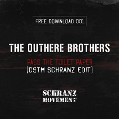 The Outhere Brothers - Pass The Toilet Paper (Dstm Schranz Edit) / 𝐅𝐑𝐄𝐄 𝐃𝐎𝐖𝐍𝐋𝐎𝐀𝐃