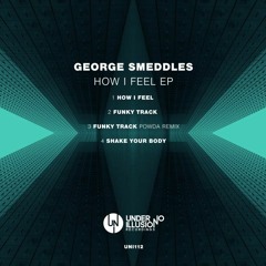 George Smeddles - How I Feel (Micky Hargreaves Remix)