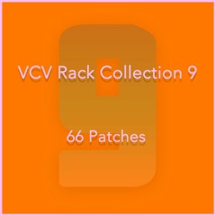 VCV Rack | 66 Patches (9)