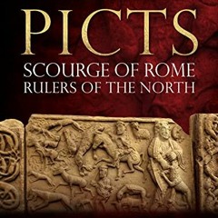 VIEW KINDLE 💚 Picts: Scourge of Rome, Rulers of the North by  Gordon Noble,Nicolas E