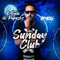 Sunday Club - O Baile Do Papusko - MNOG