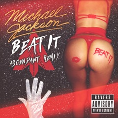 Michael Jackson - Beat It (Ascendant Remix)