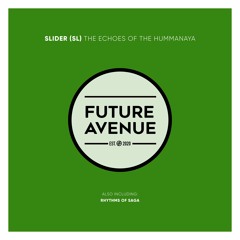 SLIDER (SL) - The Echoes of the Hummanaya [Future Avenue]