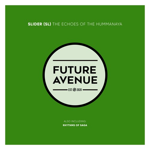 SLIDER (SL) - The Echoes of the Hummanaya [Future Avenue]