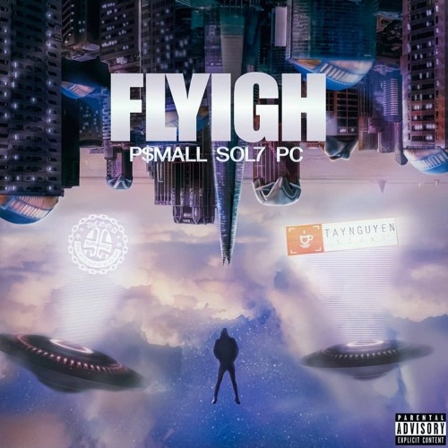 FLYIGH - P$MALL feat SOL7 x PC [Prod by Imperial]