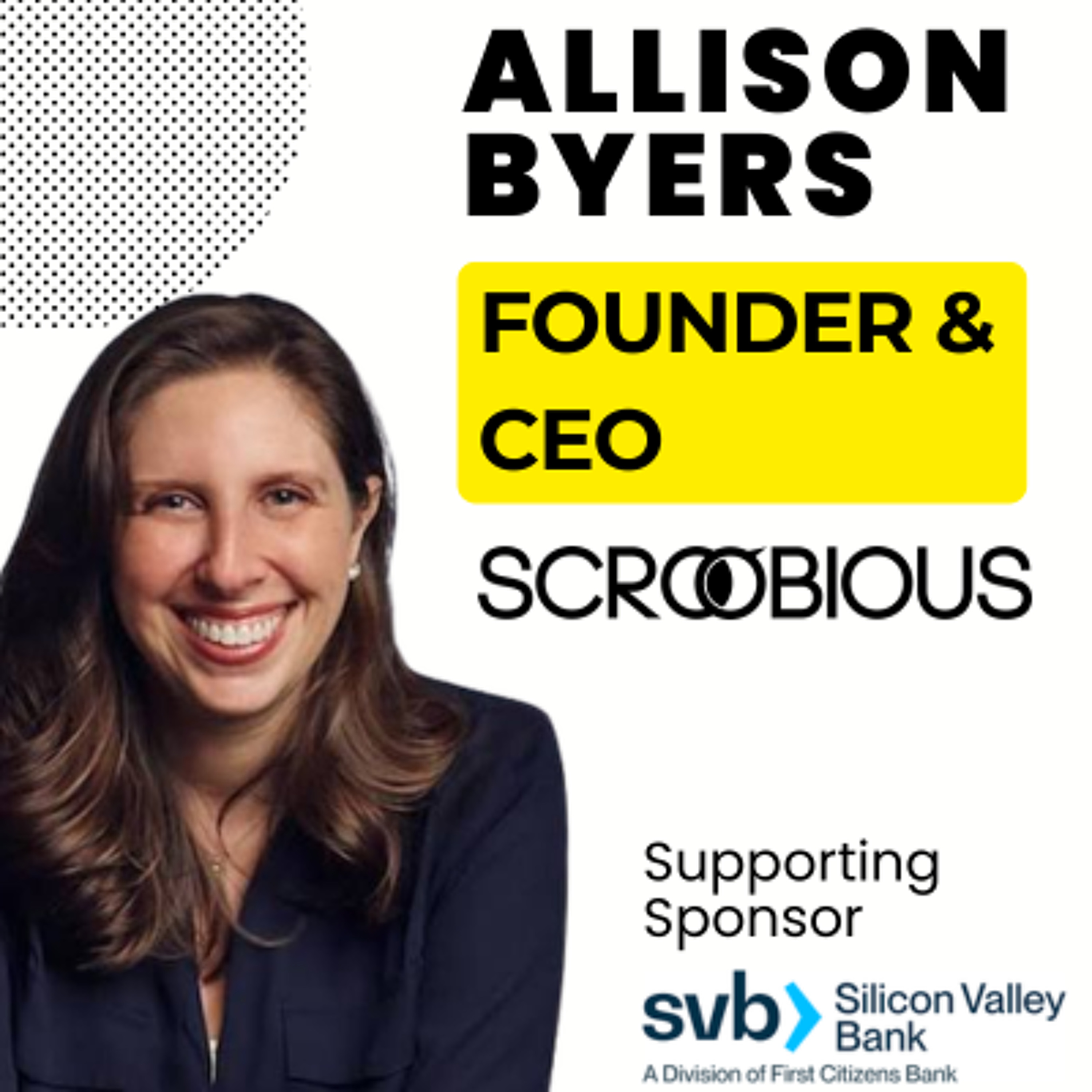 Episode 443: Allison Byers - CEO & Founder, Scroobious episode artwork