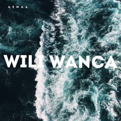 WILI WANCA