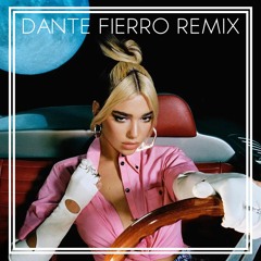 Dua Lipa - Break My Heart (Dante Fierro Remix)