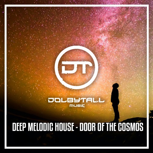 Dolbytall - Door Of The Cosmos (Deep Melodic House)