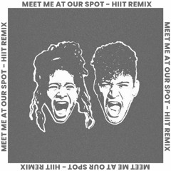 WILLOW, THE ANXIETY, Tyler Cole - Meet Me At Our Spot (HIIT Remix)