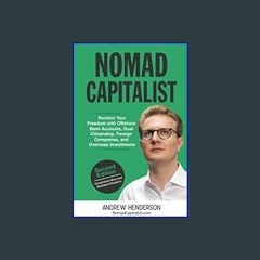 {PDF} 📕 Nomad Capitalist: Reclaim Your Freedom with Offshore Companies, Dual Citizenship, Foreign