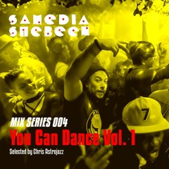 Mix Series 004 - YOU CAN DANCE VOL. 1 - Selected by Chris Astrojazz