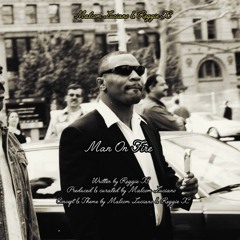 Man On Fire (Intro) [w/REGGIE X]