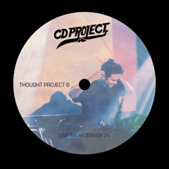 Thought Project 6 (Live From YMH Denver)