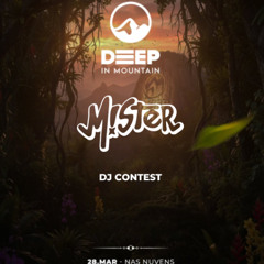 WARM UP - DJ CONTEST - DEEP IN MOUNTAIN