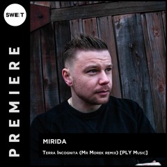 PREMIERE : Mirida - Terra Incognita (Mr Morek remix) [PLY Music]