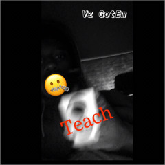 Lil Vz - TEACH