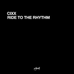 Ride To The Rhythm (Happy Hardcore Version)