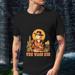 The Waco Kid Cowboy 2024 Shirt