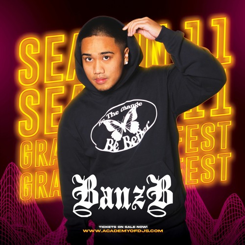 ACADEMY OF DJs SEASON 11 (GRAD SET) | BanzB