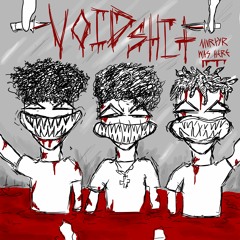 VO!DSH!T (BL8DEZ x JacobyMccrayTM x KILOYUGI) *prod.icxy*