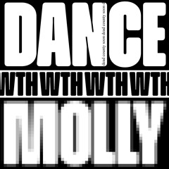 DANCE WTH M*LLY