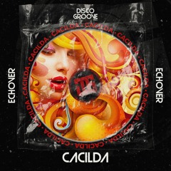 Echover - Cacilda (Original Mix)
