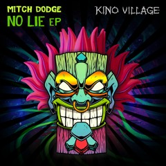 Mitch Dodge - No Lie EP [KV010]