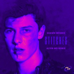 STITCHES [ALVIN MO RMX]