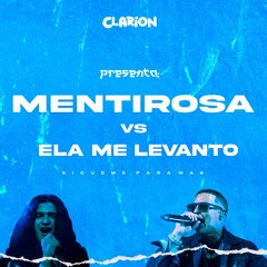 MENTIROSA x ELLA ME LEVANTO - CLARION MASHUP