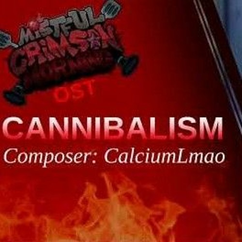 Cannibalism V2 - Mistful Crimson Morning OST