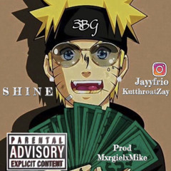 S H I N E
