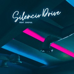Iden Kai & Svgyul - Silencio Drive