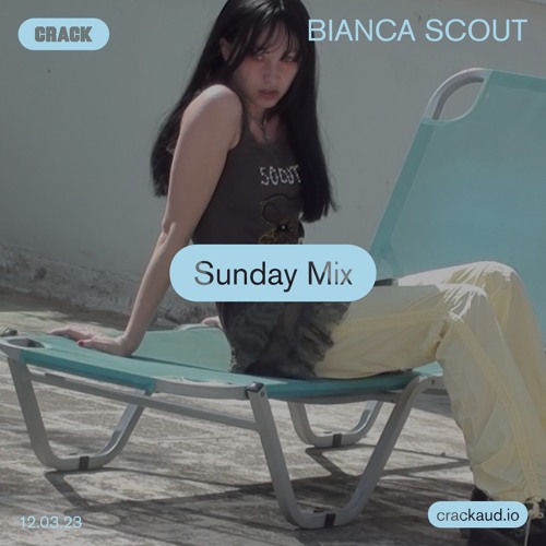 Sunday Mix: Bianca Scout