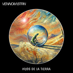 Vennom, BTRN - Hijos De La Tierra (Los Jaivas x Afro House)